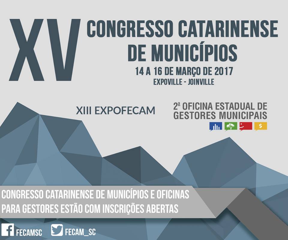 You are currently viewing XV CONGRESSO CATARINENSE DE MUNICÍPIOS E 2ª OFICINA ESTADUAL PARA NOVOS GESTORES MUNICIPAIS