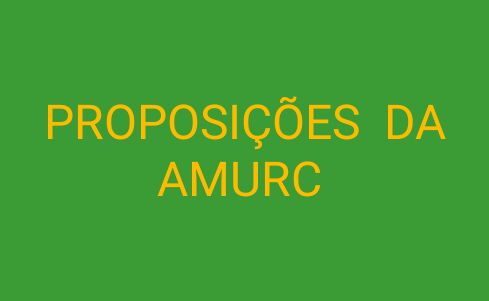 You are currently viewing PROPOSIÇÕES DA AMURC