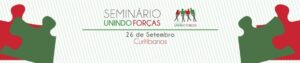 Read more about the article Seminário Programa Unindo Forças 2017