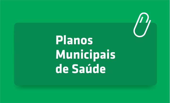 You are currently viewing PLANOS MUNICIPAIS DE SAÚDE