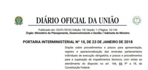 Read more about the article PUBLICADA PORTARIA QUE TRAZ CALENDÁRIO PARA EXECUÇÃO DE EMENDAS PARLAMENTARES 2018