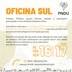 Read more about the article Gestores da Região Sul podem participar da Oficina de Desenvolvimento Urbano