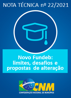 You are currently viewing Novo Fundeb: CNM publica nota técnica com orientações aos gestores municipais